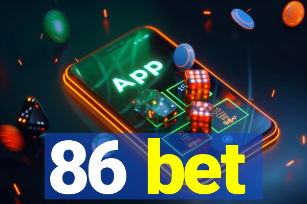86 bet